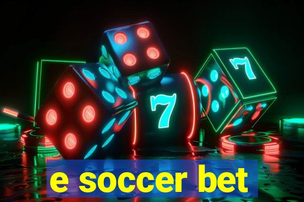 e soccer bet